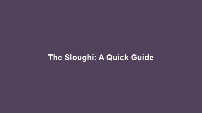 The Sloughi: A Quick Guide